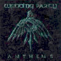 Wedding Party - Anthems