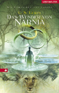 C. S. Lewis - Das Wunder von Narnia (The Magician's Nephew)